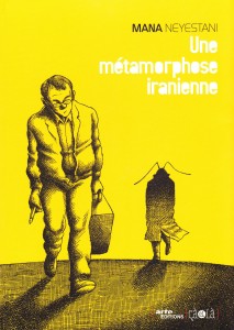 Mana Neyestani Une metamorphose iranienne